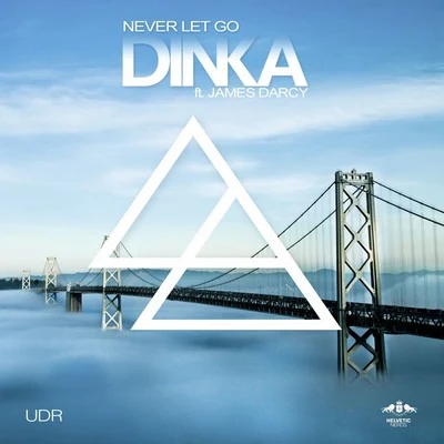 Never Let Go 專輯 Dinka