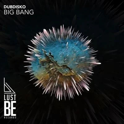 Big Bang 專輯 Dubdisko/Loudstage/Galck/Metacentric