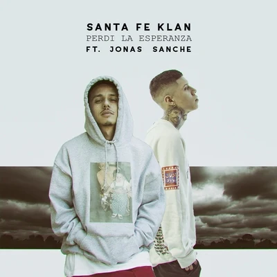 Perdí La Esperanza (feat. Jonas Sanche) 专辑 Santa Fe Klan