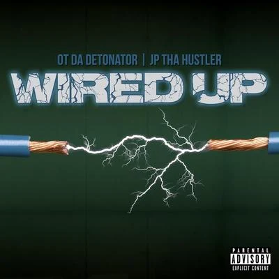 Wired Up 專輯 Ot da Detonator