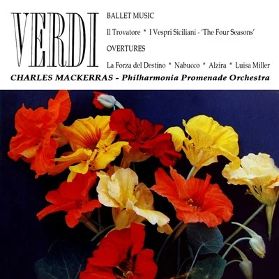 Verdi: Ballet Music & Overtures 专辑 Charles Mackerras/The Sadler's Wells Orchestra