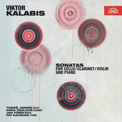 Kalabis: Sonatas for Cello, Clarinet, Violin and Piano 專輯 Jakub Hrusa/Ivo Kahánek/Bamberger Symphoniker