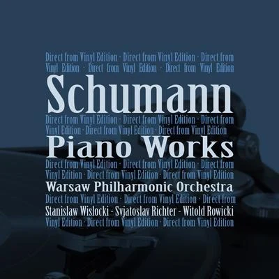 Schumann: Piano Works 專輯 Warsaw Philharmonic Orchestra