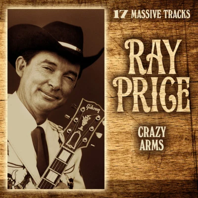 Crazy Arms 专辑 Ray Price