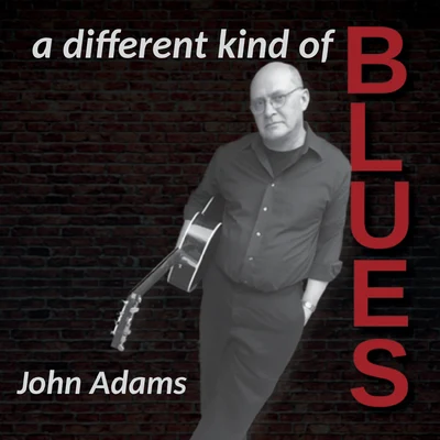 A Different Kind of Blues 專輯 John Adams