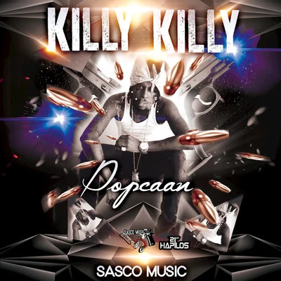 Killy Killy - Single 專輯 Amindi K. For$t/Popcaan