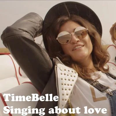 Singing About Love 專輯 Timebelle/RUNA/Tostogans