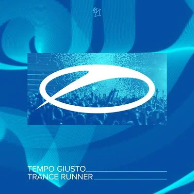 Trance Runner 專輯 Tempo Giusto/Memoire & Bliss/Jace Headland