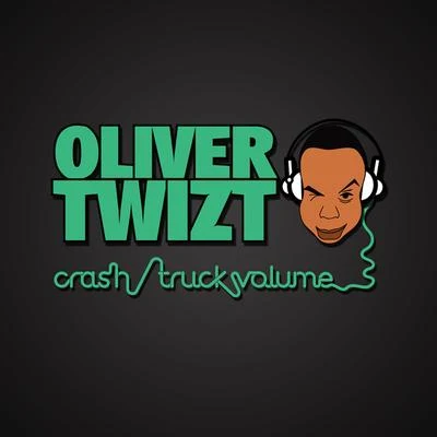 CrashTruck Volume 專輯 Oliver Twizt/Malea