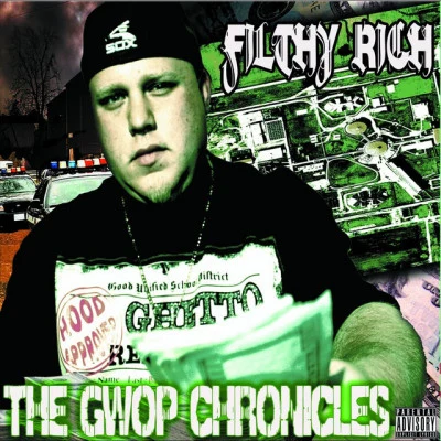 The G.W.O.P. Chronicles 專輯 Filthy Rich