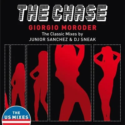 The Chase (DJ Sneak & Junior Sanchez Remixes) 專輯 Giorgio Moroder