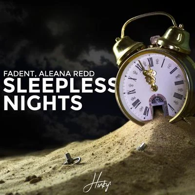 Fadent Sleepless Nights (feat. Aleana Redd)