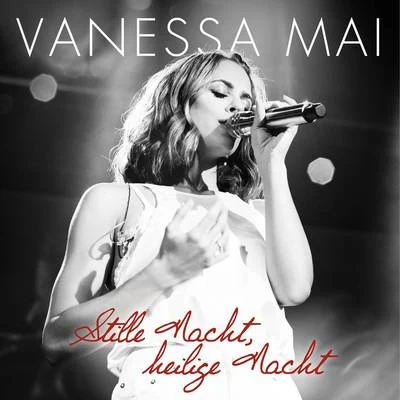 Stille Nacht, heilige Nacht 专辑 Vanessa Mai/Lérica