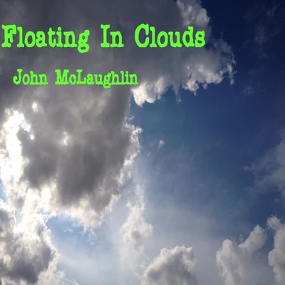 Floating in Clouds 專輯 John McLaughlin