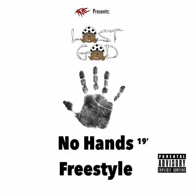 No Hands Freestyle 19 專輯 Lost God/OJ Da Juiceman