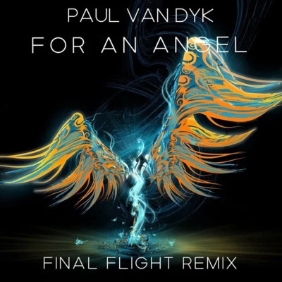 For An Angel (Final Flight Rework) 專輯 Elated/Paul van Dyk