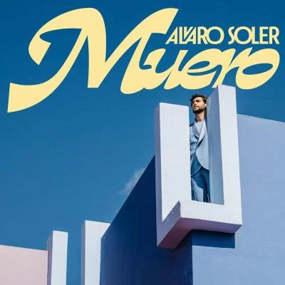 Muero 專輯 Alvaro Soler