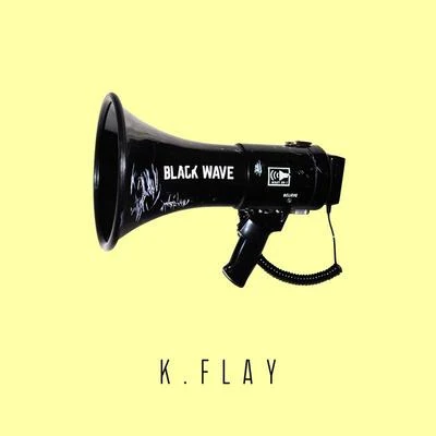 Black Wave 專輯 K.Flay