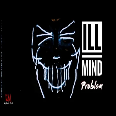 Illmind Problem