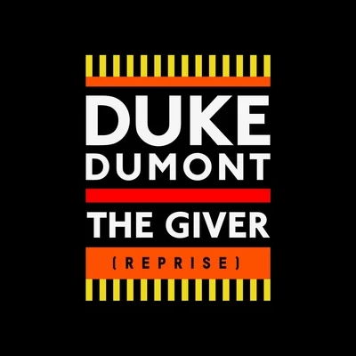 The Giver (Reprise) 專輯 Duke Dumont/A*M*E