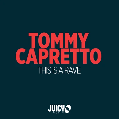 This is a Rave 专辑 Tommy Capretto