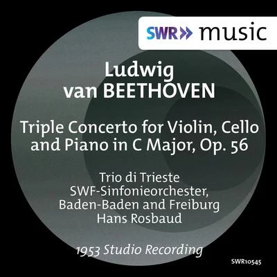 BEETHOVEN, L. van: Triple Concerto, Op. 56 (Trio di Trieste, SWR Symphony, Baden-Baden und Freiburg, Rosbaud) 專輯 Trio Di Trieste