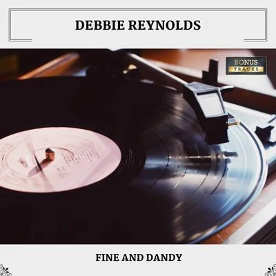 Fine And Dandy (with Bonus Tracks) 專輯 Debbie Reynolds