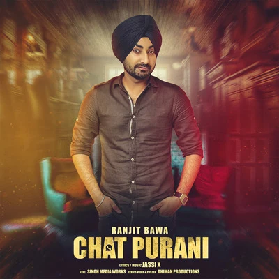 Chat Purani (feat. Jassi X) 专辑 Ranjit Bawa