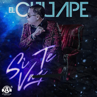 Si Te Vas 專輯 El Chuape