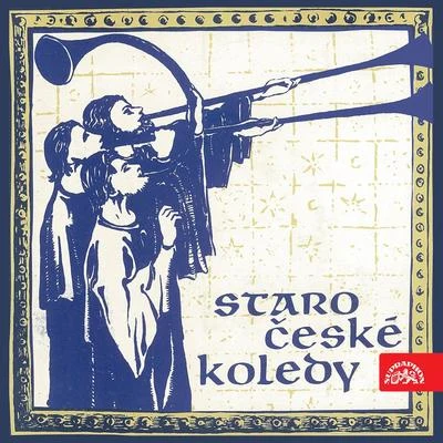 Old Czech Carols 專輯 Sbor Armádního uměleckého souboru Víta Nejedlého/Pavel Vondruška/Armádní umělecký soubor Víta Nejedlého/Radomil Eliška/Milivoj Uzelac