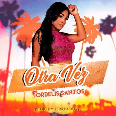 Otra Vez 专辑 Ricko/Jordelis Santos