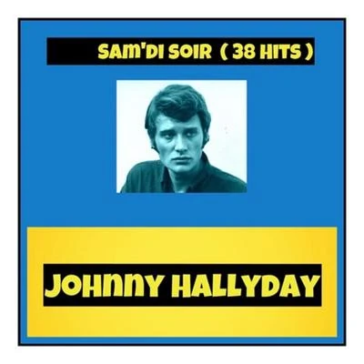 Johnny Hallyday Samdi soir (38 hits)