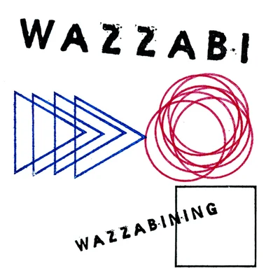 WazzabiShaka Loveless Wazzabining