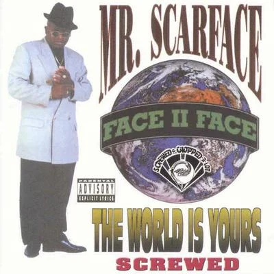 The World Is Yours (Screwed) 專輯 ScarFace/Pablito Music