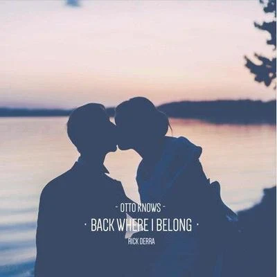 Back Where I Belong (Rick Derra Remix) 專輯 Rick Derra