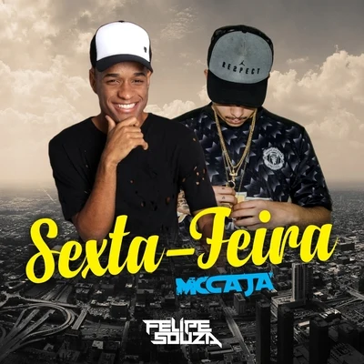 Sexta Feira 专辑 MC Caja/DJ Felipe Souza