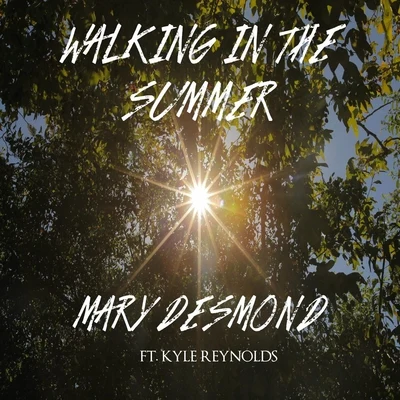 Walking in the Summer (feat. Kyle Reynolds) 專輯 Kyle Reynolds