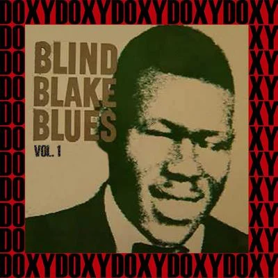 Blind Blake Blues, Vol. 1 (Hd Remastered Edition, Doxy Collection) 專輯 Robert Wilkins/Blind Blake/Charley Jordan/Bo Carter