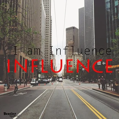 I Am Influence 專輯 Influence