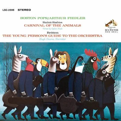 Arthur FiedlerPyotr Ilyich TchaikovskyBoston Pops Orchestra Saint-Saens: Carnival of the Animals - Britten: The Young Persons Guide to the Orchestra, Op. 34