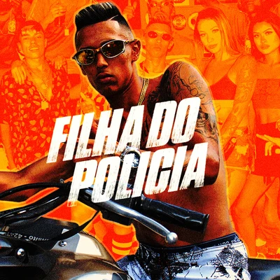 Filha do Policia 專輯 MC Neguinho BDP/MC Kaverinha/MC DR