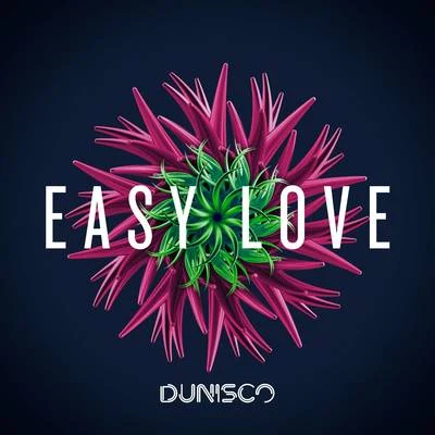 Dunisco Easy Love