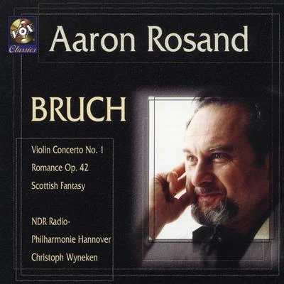 Bruch: Violin Concerto No. 1Romance In A MinorScottish Fantasy 专辑 Hugh Sung/Aaron Rosand