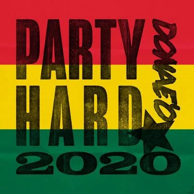 Party Hard 2020 专辑 Donae'o