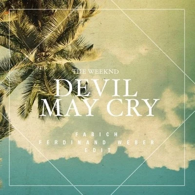 Devil May Cry (Fabich & Ferdinand Weber Edit) 專輯 Aaron Pfeiffer/A-Minor/Fabich