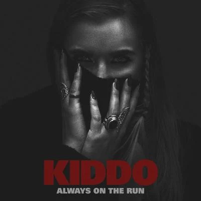 Always On The Run 專輯 KIDDO