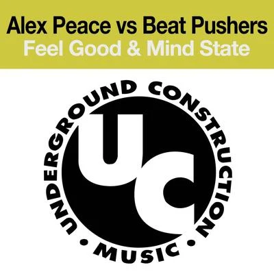 Feel Good & Mind State (E.P.) 專輯 Jaxx Inc./Alex Peace/Brian Boncher