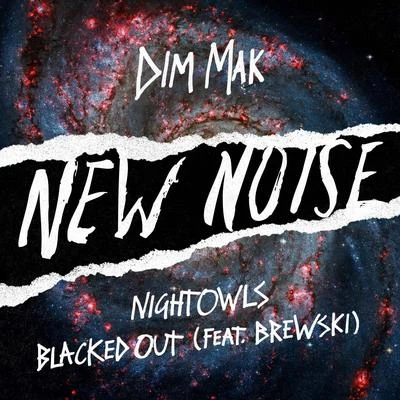 Blacked Out (feat. Brewski) 專輯 NIGHTOWLS