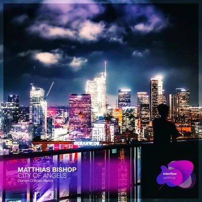 City of Angels (Darren OBrien Remix)) 專輯 Matthias Bishop