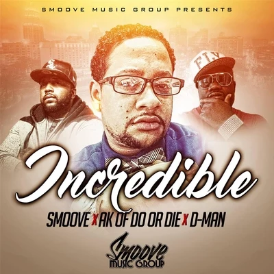 Incredible 专辑 smoove/AXUMUS/ZURC/ARCHIE SOL